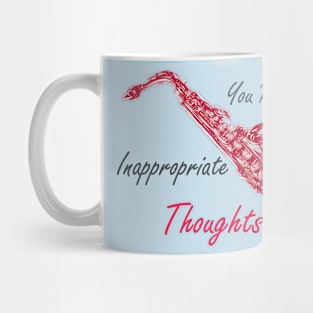 You're In My Inappropriate Thoughts Mug